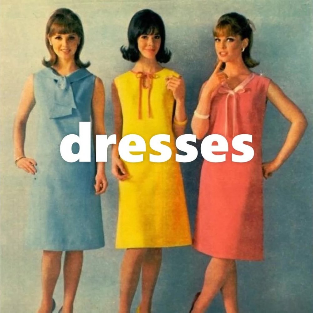 just dresses!